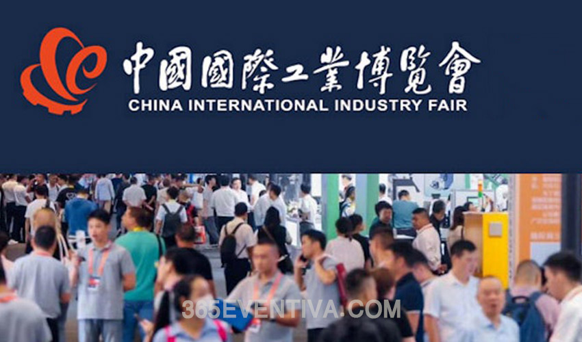 نمایشگاه بین المللی صنعت چین شانگهای 2025 China International Industry Fair | اطلاعات کامل و تاریخ برگزاری در سایت 365ایونتیوا